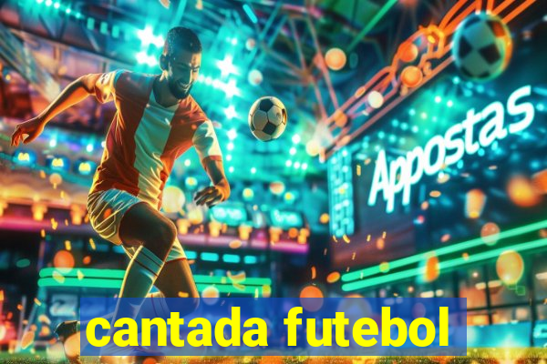 cantada futebol